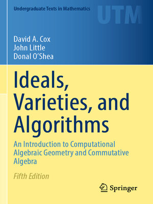 cover image of Ideals, Varieties, and Algorithms